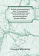 Hellnik Grammatologia Apo Tn Archaitatn Chronn Mechri Ts Hypo Tn Tourkn Halse Ts Knstantinoupoles (Greek Edition), Georgios Mistriotes 