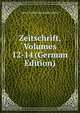 Zeitschrift, Volumes 12-14 (German Edition), Verein fur die Geschichte Berlins 