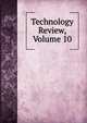 Technology Review, Volume 10, 
