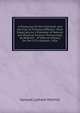 A Discourse On the Character and Services of Thomas Jefferson: More Especially As a Promoter of Natural and Physical Science. Pronounced, by Request, . of Natural History, On the 11Th October, 1826, Samuel Latham Mitchill 