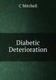 Diabetic Deterioration., C Mitchell 