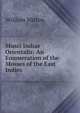 Musci Indiae Orientalis: An Enumeration of the Mosses of the East Indies, William Mitten 