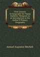 First Lessons in Geography for Young Children: Designed As an Introduction to the Author'S Primary Geography, S. Augustus Mitchell 