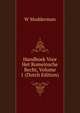 Handboek Voor Het Romeinsche Recht, Volume 1 (Dutch Edition), W Modderman 