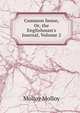 Common Sense, Or, the Englishman's Journal, Volume 2, Molloy Molloy 