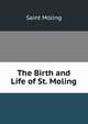 The Birth and Life of St. Moling, Saint Moling 