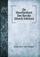 De Heerlijckheit Der Kercke (Dutch Edition), Joost Den Van Vondel 