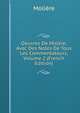 Oeuvres De Molere: Avec Des Notes De Tous Les Commentateurs, Volume 2 (French Edition), Molie?re 