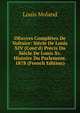 OEuvres Compl?tes De Voltaire: Si?cle De Louis XIV (Cont'd) Pr?cis Du Si?cle De Louis Xv. Histoire Du Parlement. 1878 (French Edition), Louis Moland 
