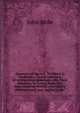 Elements of Algebra: To Which Is Prefixed, a Choice Collection of Arithmetical Questions, with Their Solutions, Including Some New Improvements Worthy . Are Clearly Demonstrated, and Applied in the, John Mole 