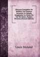 OEuvres Completes De Moliere: Les Femmes Savantes. Le Malade Imaginaire. La Gloire Du Val-De-Grace. Poesies Diverses (French Edition), Louis Moland 