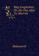 Meg Langholme: Or, the Day After To-Morrow, Molesworth 