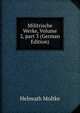 Militrische Werke, Volume 2, part 3 (German Edition), Helmuth Moltke 