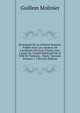 Monumens De La Littature Romane: Publi?s Sous Les Auspices De L'acad?mie Des Jeux Floraux, Avec L'appui Du Conseil Municipal De La Ville De Toulouse, . Haute-Garonne, Volumes 1-2 (French Edition), Guillem Molinier 