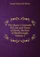 The Queen's Comrade: The Life and Times of Sarah, Duchess of Marlborough, Volume 2, Molloy, J. Fitzgerald 
