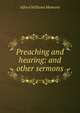 Preaching and hearing: and other sermons, Alfred Williams Momerie 