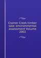 Cramer Creek timber sale: environmental assessment Volume 2002, 