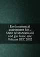 Environmental assessment for ., State of Montana oil and gas lease sale Volume DEC 2002, 
