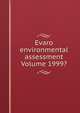 Evaro environmental assessment Volume 1999?, 