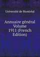 Annuaire general Volume 1911 (French Edition), Universit? de Montr?al 