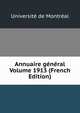 Annuaire general Volume 1913 (French Edition), Universit? de Montr?al 