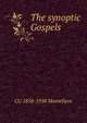 The synoptic Gospels, CG 1858-1938 Montefiore 