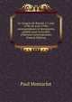 Le Congr?s de Rastatt (11 juin 1798-28 avril 1799); correspondance et documents, publi?s pour la Soci?t? d'histoire contemporaine (French Edition), Paul Montarlot 