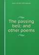 The passing bell: and other poems, John S. B. 1811-1875 Monsell 
