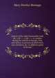 Letters of the right honourable Lady M--y W-----y M------e: written during her travels in Europe, Asia, and Africa, to persons of distinction, men of letters, &c. in different parts of Europe, Mary Wortley Montagu 