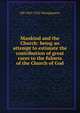 Mankind and the Church: being an attempt to estimate the contribution of great races to the fulness of the Church of God, HH 1847-1932 Montgomery 