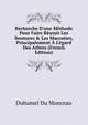 Recherche D'une M?thode Pour Faire R?ussir Les Boutures & Les Marcottes, Principalement ? L'?gard Des Arbres (French Edition), Duhamel Du Monceau 