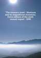 "The treasure state". Montana and its magnificent resources. Extra edition of the sixth annual report . 1898, 