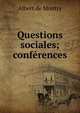 Questions sociales; conferences, Albert de Montry 