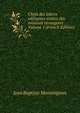 Choix des lettres edifiantes ecrites des missions etrangeres Volume 1 (French Edition), Jean Baptiste Montmignon 