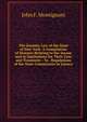 The Insanity Law of the State of New York: A Compilation of Statutes Relating to the Insane and to Institutions for Their Care and Treatment : To . Regulations of the State Commission in Lunacy, John F. Montignani 
