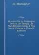 Histoire De La Gascogne Depuis Les Temps Les Plus Recul?s Jusqu'? Nos Jours, Volume 4 (French Edition), J J. Monlezun 