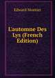 L'automne Des Lys (French Edition), Edward Montier 