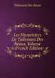 Les Historiettes De Tallemant Des Reaux, Volume 6 (French Edition), Tallemant Des Reaux 