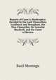 Reports of Cases in Bankruptcy: Decided by the Lord Chancellors Lyndhurst and Brougham, the Vice-Chancellor, Sir Lancelot Shadwell, and the Court of Review, Basil Montagu 