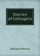 Stories of Cottagers, Edward Monro 