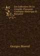 Les Collections De La Comedie-Francaise: Catalogue Historique Et Raisonne, Georges Monval 