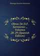 Obras De D.F. Sarmiento ., Volumes 28-29 (Spanish Edition), Domingo Faustino Sarmiento 