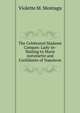 The Celebrated Madame Campan: Lady-In-Waiting to Marie Antoinette and Confidante of Napoleon, Violette M. Montagu 