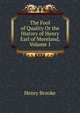 The Fool of Quality Or the History of Henry Earl of Moreland, Volume 1, Henry Brooke 