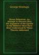 Horae Hebraicae: An Attempt to Discover How the Argument of the Epsitle to the Hebrews Must Have Been Understood by Those Therein Addressed, George Montagu 