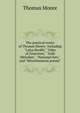 The poetical works of Thomas Moore: including "Lalya Rookh," "Odes of Anacreon," "Irish Melodies," "National Airs," and "Miscellaneous poems", Thomas Moore 