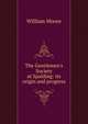 The Gentlemen's Society at Spalding: its origin and progress, William Moore 