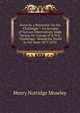 Notes by a Naturalist On the "Challenger": An Account of Various Observations Made During the Voyage of H.M.S. "Challenger" Round the World in the Years 1872-1876., Henry Nottidge Moseley 