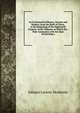An Ecclesiastical History, Ancient and Modern, from the Birth of Christ, to the Beginning of the Eighteenth Century: In Six Volumes, in Which the . Their Connexion with the State of Learning a, Johann Lorenz Mosheim 