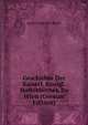 Geschichte Der Kaiserl. K?nigl. Hofbibliothek Zu Wien (German Edition), Ignaz Franz Von Mosel 